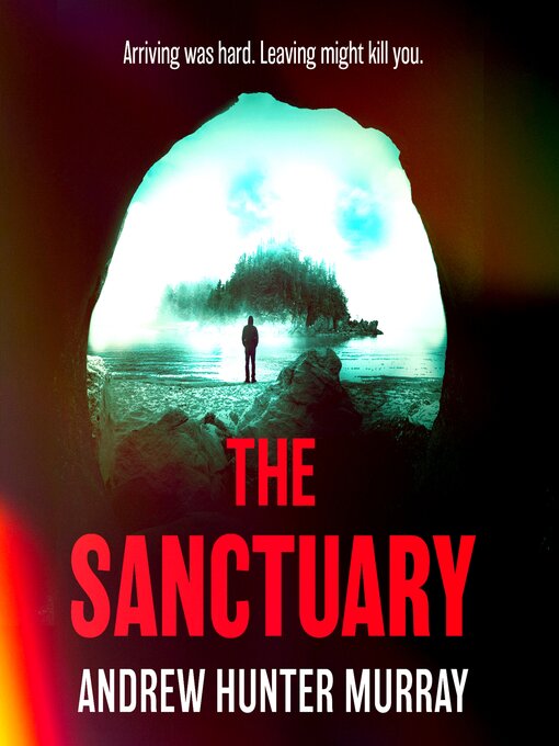 Title details for The Sanctuary by Andrew Hunter Murray - Available